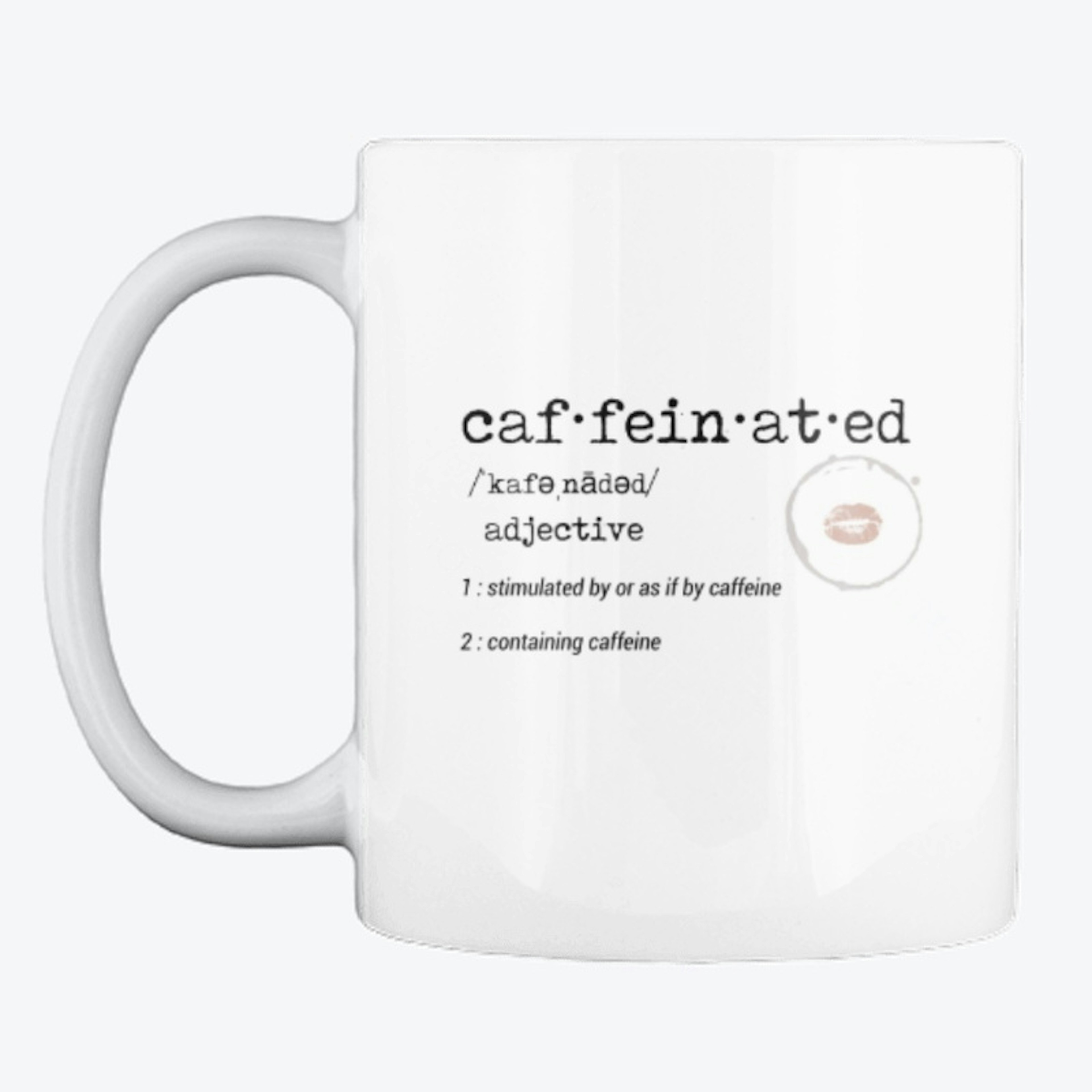 caffeinated definition mug