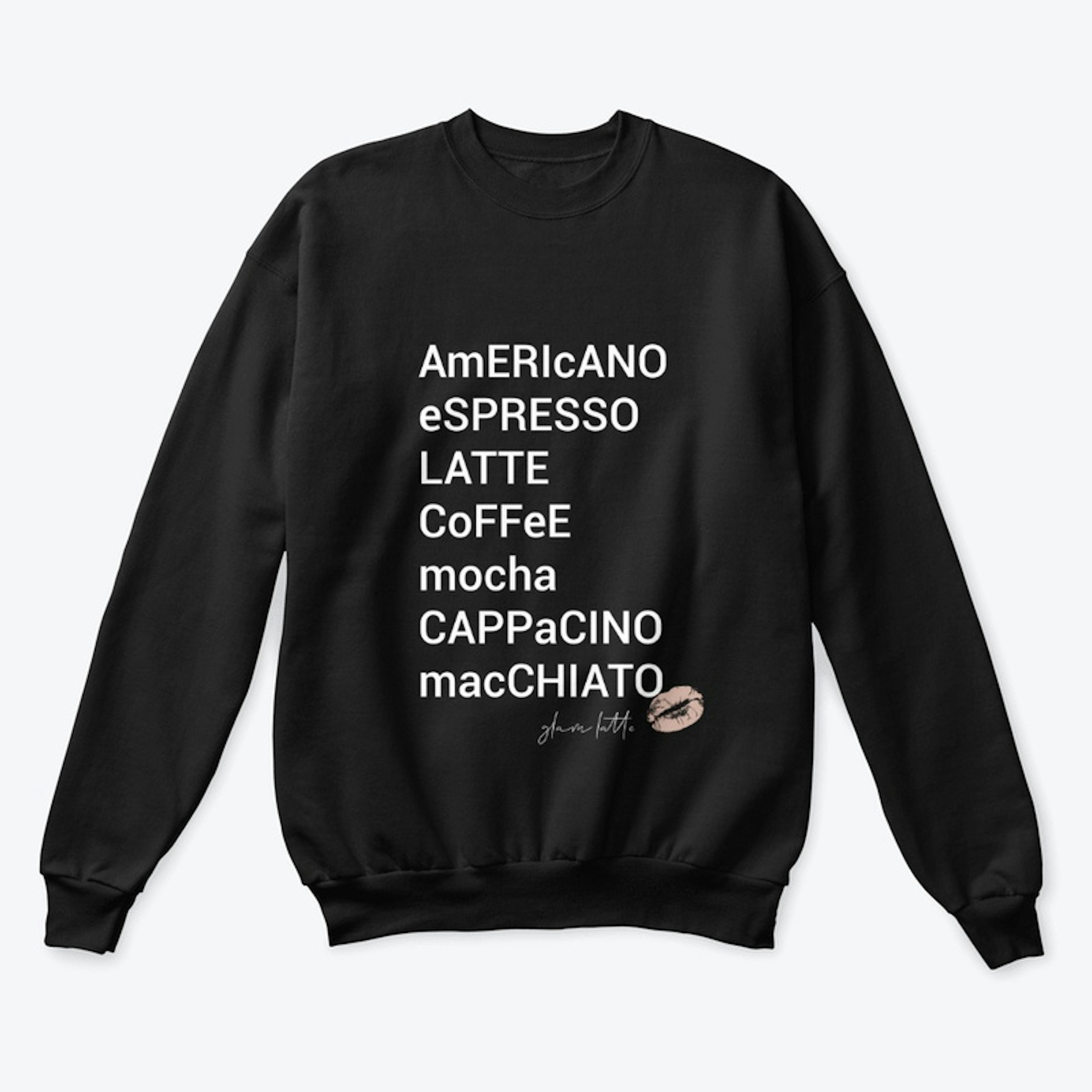 Coffee, but make it Fashion Sweatshirt