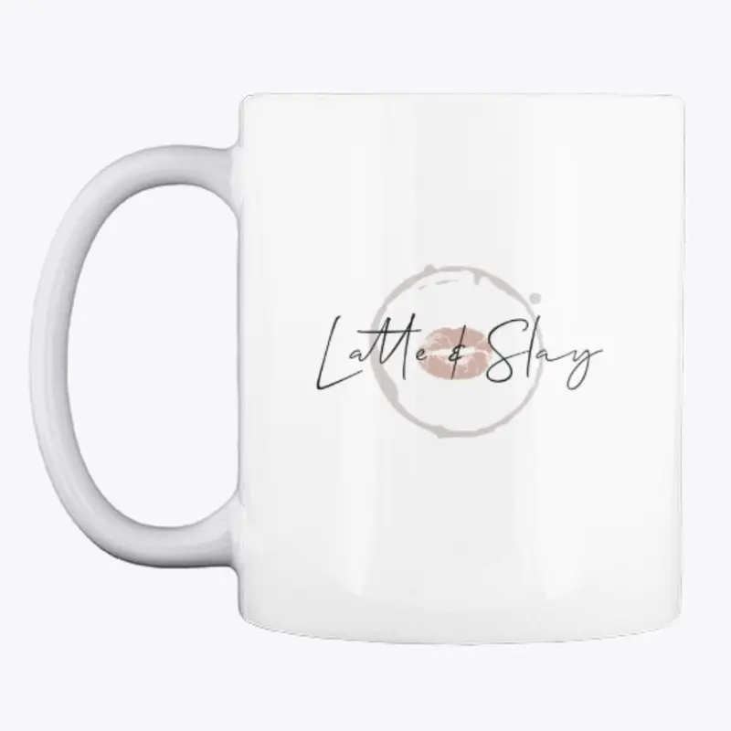 Latte & Slay Mug